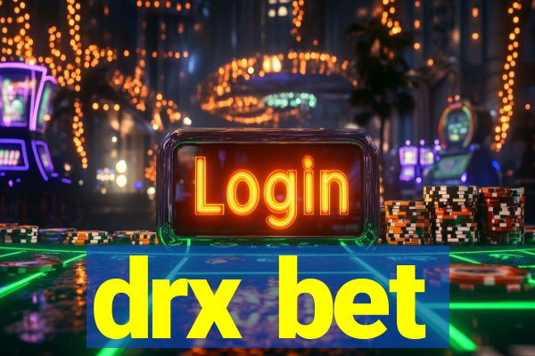 drx bet